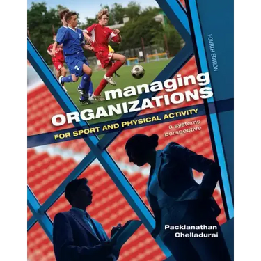 Managing Organizations for Sport and Physical Activity: A Systems Perspective
