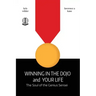 Winning in the Dojo and Your Life: Soul of the Genius Sensei