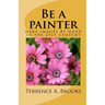 Be a painter: make images by hand in the 21st century