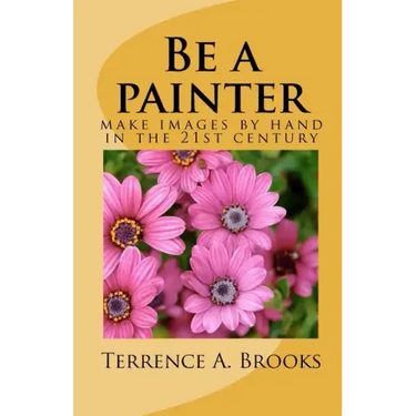 Be a painter: make images by hand in the 21st century