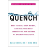 Quench: Beat Fatigue, Drop Weight, and Heal Your Body Through the New Science of Optimum Hydration