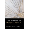 The Miracle of Hospitality