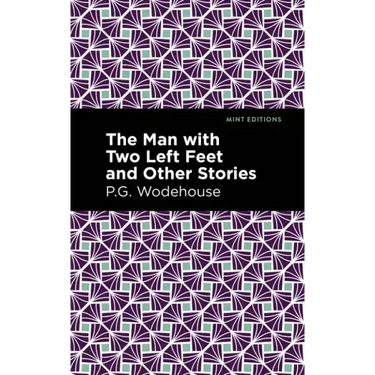 The Man with Two Left Feet and Other Stories