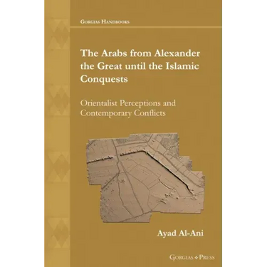 The Arabs from Alexander the Great until the Islamic Conquests