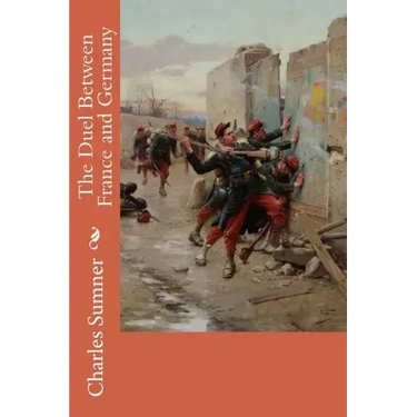 The Duel Between France and Germany
