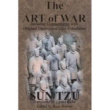 The Art of War (Including Commentaries with Original Unabridged Giles Translation)