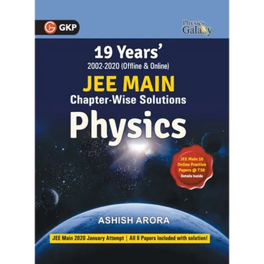 Physics Galaxy 2021: JEE Main Physics - 19 Years' Chapter-Wise Solutions (2002-2020)