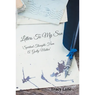 Letters to My Son: Spiritual Thoughts from a Godly Mother