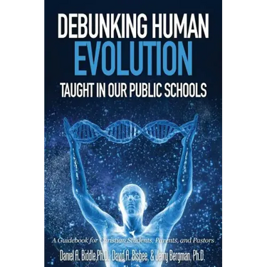 Debunking Human Evolution Taught in Our Public Schools