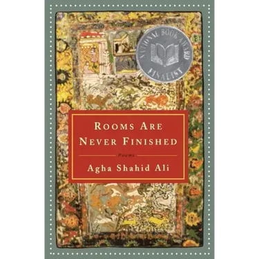 Rooms Are Never Finished: Poems