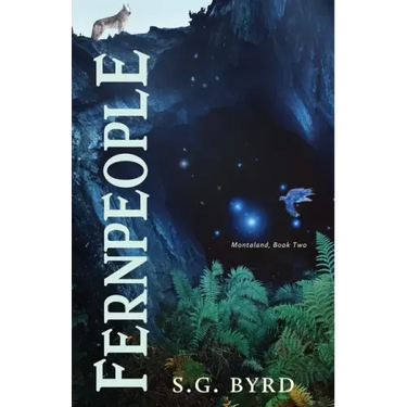 Fernpeople: Montaland, Book Two