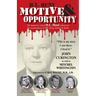 H.L. Hunt: Motive & Opportunity