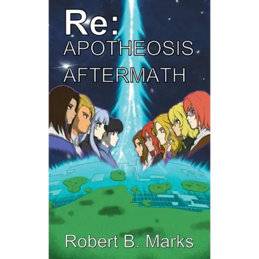 Re: Apotheosis - Aftermath
