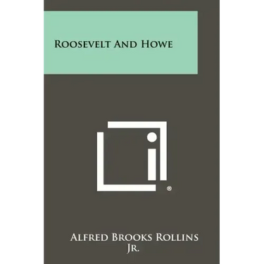 Roosevelt and Howe