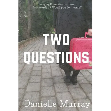 Two Questions: Changing Countries For Love... Is it worth it? Would you do it again?