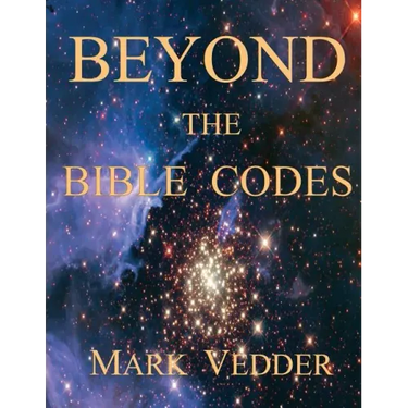 Beyond the Bible Codes