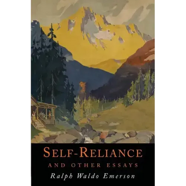 Self-Reliance and Other Essays
