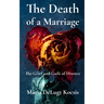 The Death of a Marriage: The Grief and Guilt of Divorce