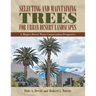 Selecting and Maintaining Trees for Urban Desert Landscapes: A Mojave Desert Water Conservation Perspective