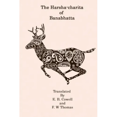 The Harsha-Charita of Banabhatta
