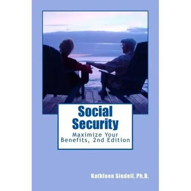 Social Security: : Maximize Your Benefits