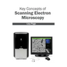Key Concepts of Scanning Electron Microscopy