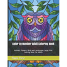 Color By Number Adult Coloring Book: Animals, Flowers, Birds and Landscapes Large Print Coloring Book For Adults