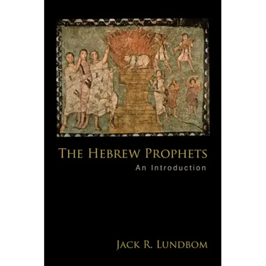 The Hebrew Prophets: An Introduction