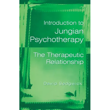 Introduction to Jungian Psychotherapy: The Therapeutic Relationship