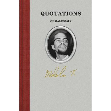 Quotations of Malcolm X