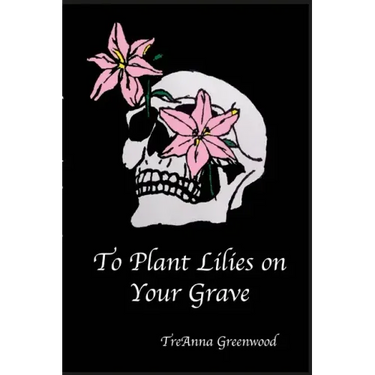 To Plant Lilies on Your Grave
