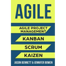 Agile: Agile Project Management, Kanban, Scrum, Kaizen