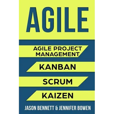 Agile: Agile Project Management, Kanban, Scrum, Kaizen