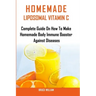 Homemade Liposomal Vitamin C