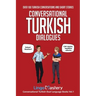 Conversational Turkish Dialogues: Over 100 Turkish Conversations and Short Stories