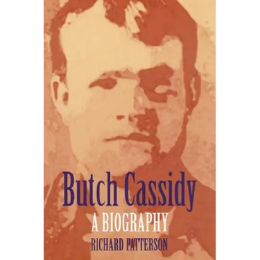 Butch Cassidy: A Biography