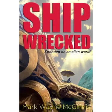 Ship Wrecked: Stranded on an alien world