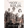 Son of a Kulak: How a Hungarian Farm Boy Survived World War II and Escaped Stalinist Oppression for a New Life in America