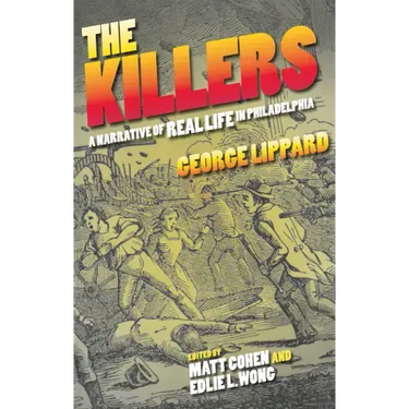 The Killers: A Narrative of Real Life in Philadelphia