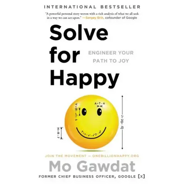 Solve for Happy: Engineer Your Path to Joy