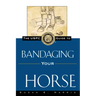 The Uspc Guide to Bandaging Your Horse
