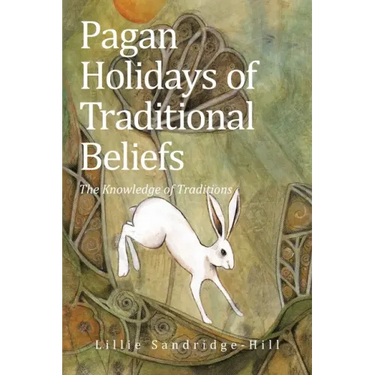 Pagan Holidays of Traditional Beliefs: The Knowledge of Traditions