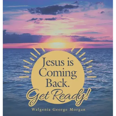 Jesus Is Coming Back. Get Ready!