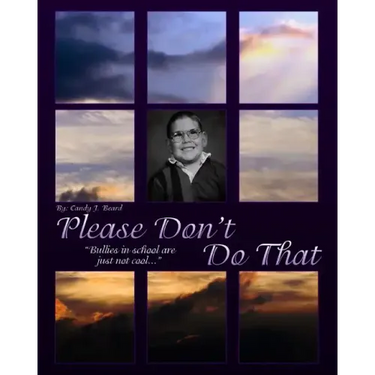 Please Don't Do That: : Bullies In School Are Just Not Cool!