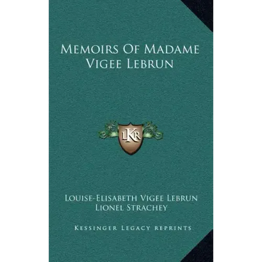 Memoirs of Madame Vigee Lebrun