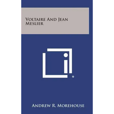 Voltaire and Jean Meslier