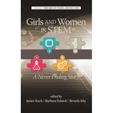 Girls and Women in Stem: A Never Ending Story