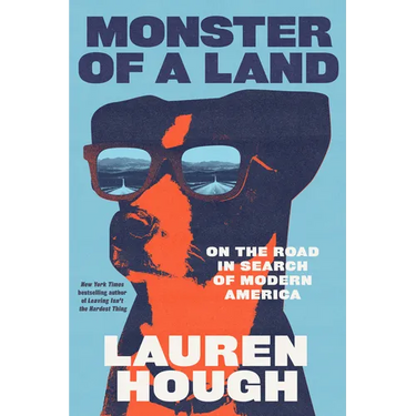 Monster of a Land: On the Road in Search of Modern America