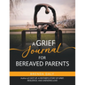 A Grief Journal for Bereaved Parents