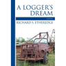 A Logger's Dream
